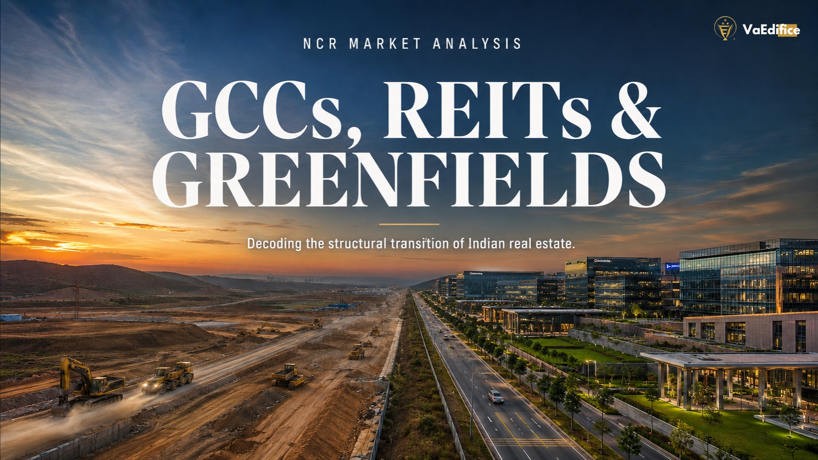 The Institutional Shift: How GCCs, REITs, and the Alpha Window are Rewriting Indian Real Estate